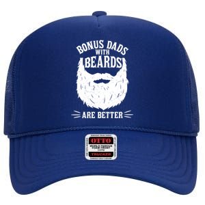 Bonus Dads With Beards Are Better Funny Bonus Dad Funny Gift High Crown Mesh Back Trucker Hat