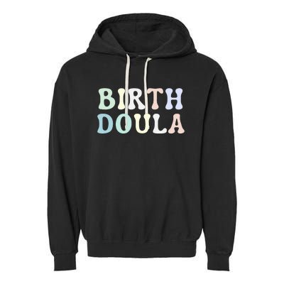 Birth Doula Women Birth Worker Garment-Dyed Fleece Hoodie