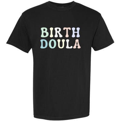 Birth Doula Women Birth Worker Garment-Dyed Heavyweight T-Shirt