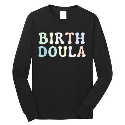 Birth Doula Women Birth Worker Long Sleeve Shirt