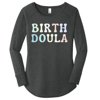 Birth Doula Women Birth Worker Women's Perfect Tri Tunic Long Sleeve Shirt