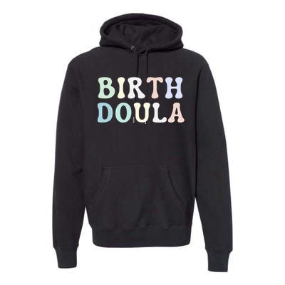 Birth Doula Women Birth Worker Premium Hoodie