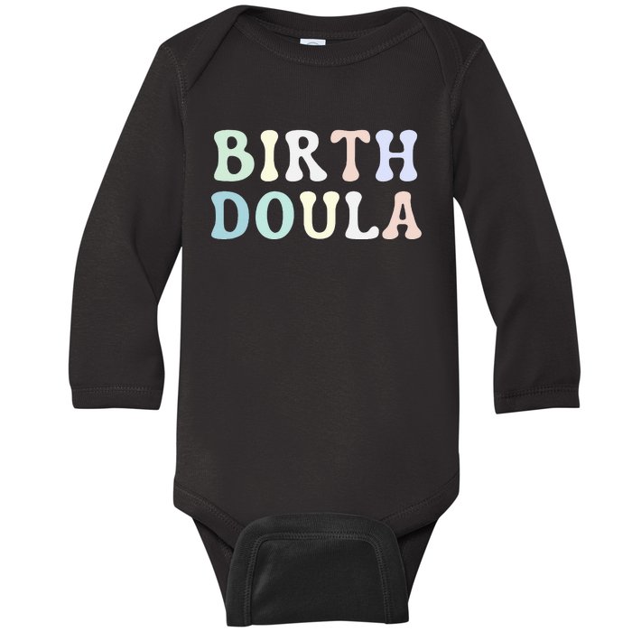 Birth Doula Women Birth Worker Baby Long Sleeve Bodysuit