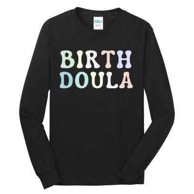 Birth Doula Women Birth Worker Tall Long Sleeve T-Shirt