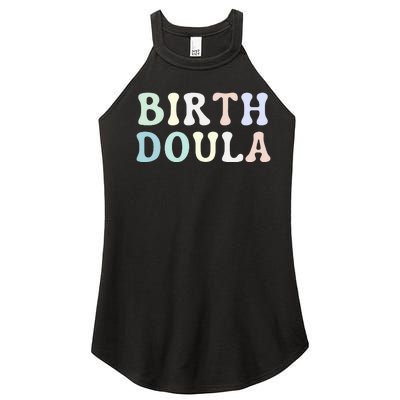 Birth Doula Women Birth Worker Women’s Perfect Tri Rocker Tank