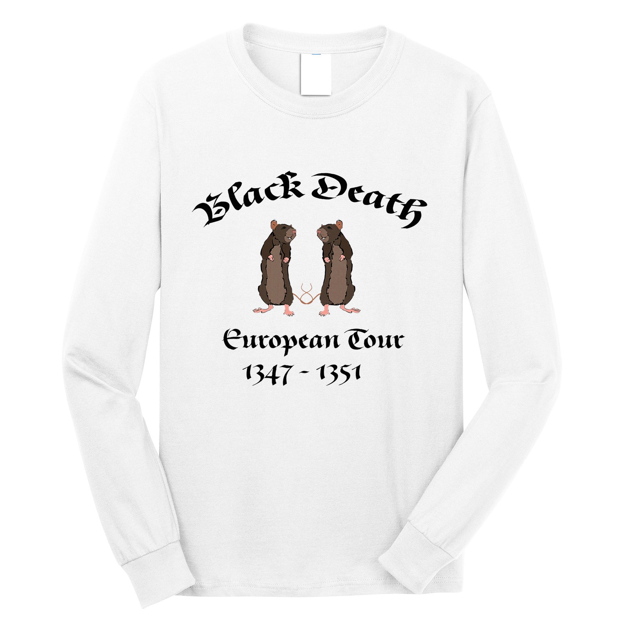Black Death World Plague Funny History For Students Long Sleeve Shirt