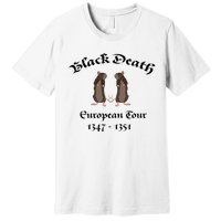 Black Death World Plague Funny History For Students Premium T-Shirt