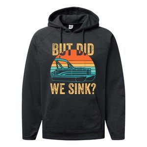 But Did We Sink Funny Pontoon Boat Captain Boating Performance Fleece Hoodie