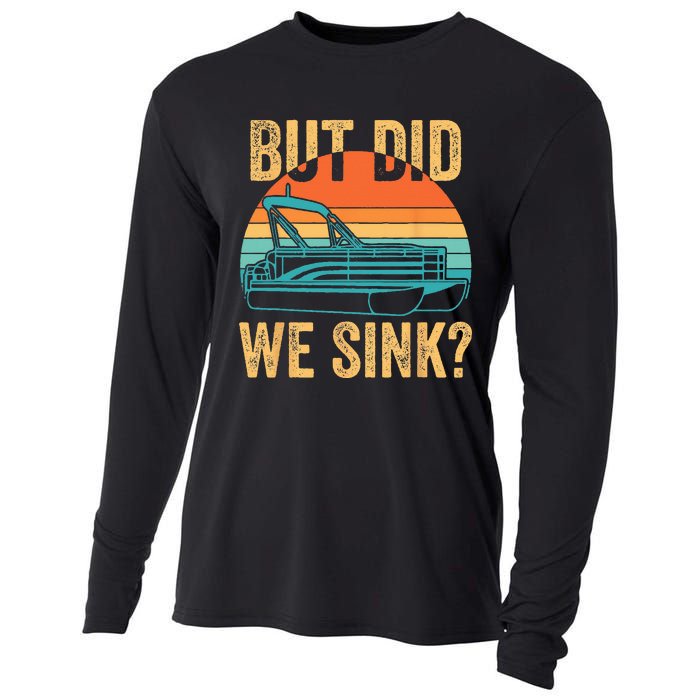 But Did We Sink Funny Pontoon Boat Captain Boating Cooling Performance Long Sleeve Crew