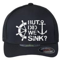 But Did We Sink Sailboat Sail Boating Captain Sailing Flexfit Unipanel Trucker Cap