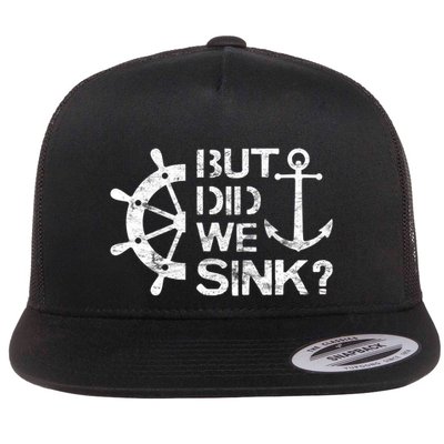But Did We Sink Sailboat Sail Boating Captain Sailing Flatbill Hat