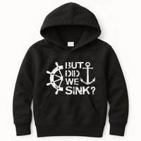 But Did We Sink Sailboat Sail Boating Captain Sailing Kids Hoodie