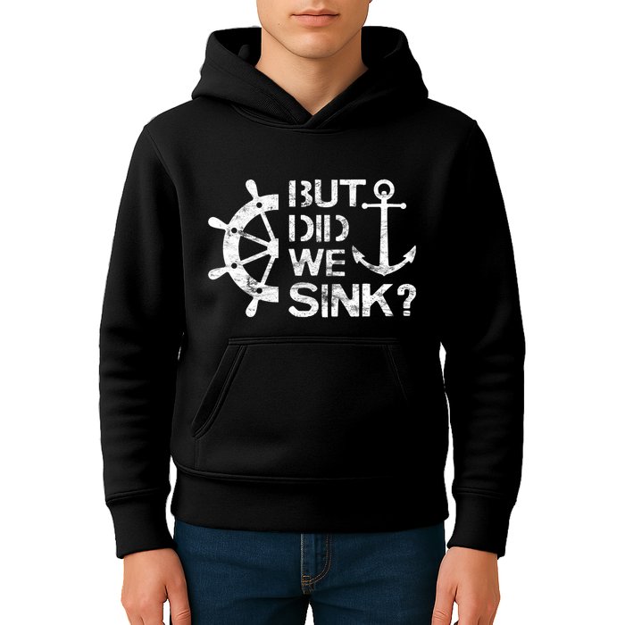 But Did We Sink Sailboat Sail Boating Captain Sailing Kids Hoodie