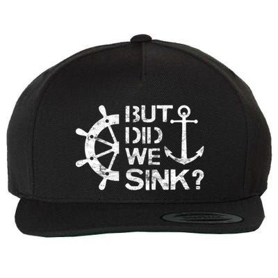 But Did We Sink Sailboat Sail Boating Captain Sailing Wool Snapback Cap