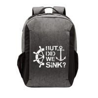 But Did We Sink Sailboat Sail Boating Captain Sailing Vector Backpack