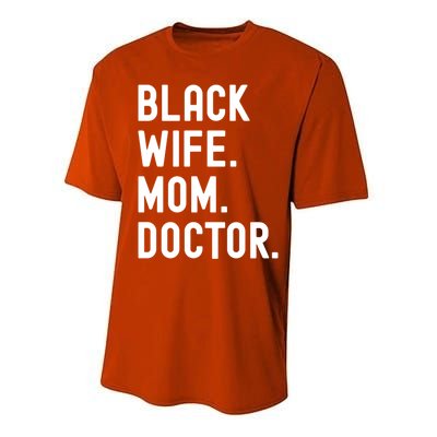 Black Doctor Wife Mom African American Physician Gift Performance Sprint T-Shirt