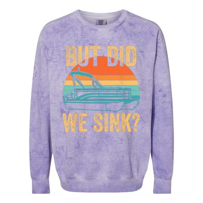 But Did We Sink Funny Men Pontoon Boat Captain Boating Colorblast Crewneck Sweatshirt