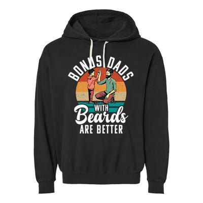 Bonus Dads With Beards Are Better Bearded Stepfather Great Gift Garment-Dyed Fleece Hoodie