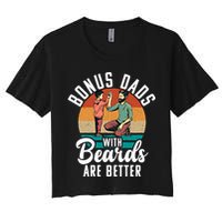 Bonus Dads With Beards Are Better Bearded Stepfather Great Gift Women's Crop Top Tee