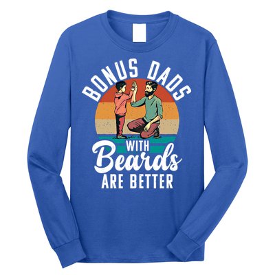 Bonus Dads With Beards Are Better Bearded Stepfather Great Gift Long Sleeve Shirt