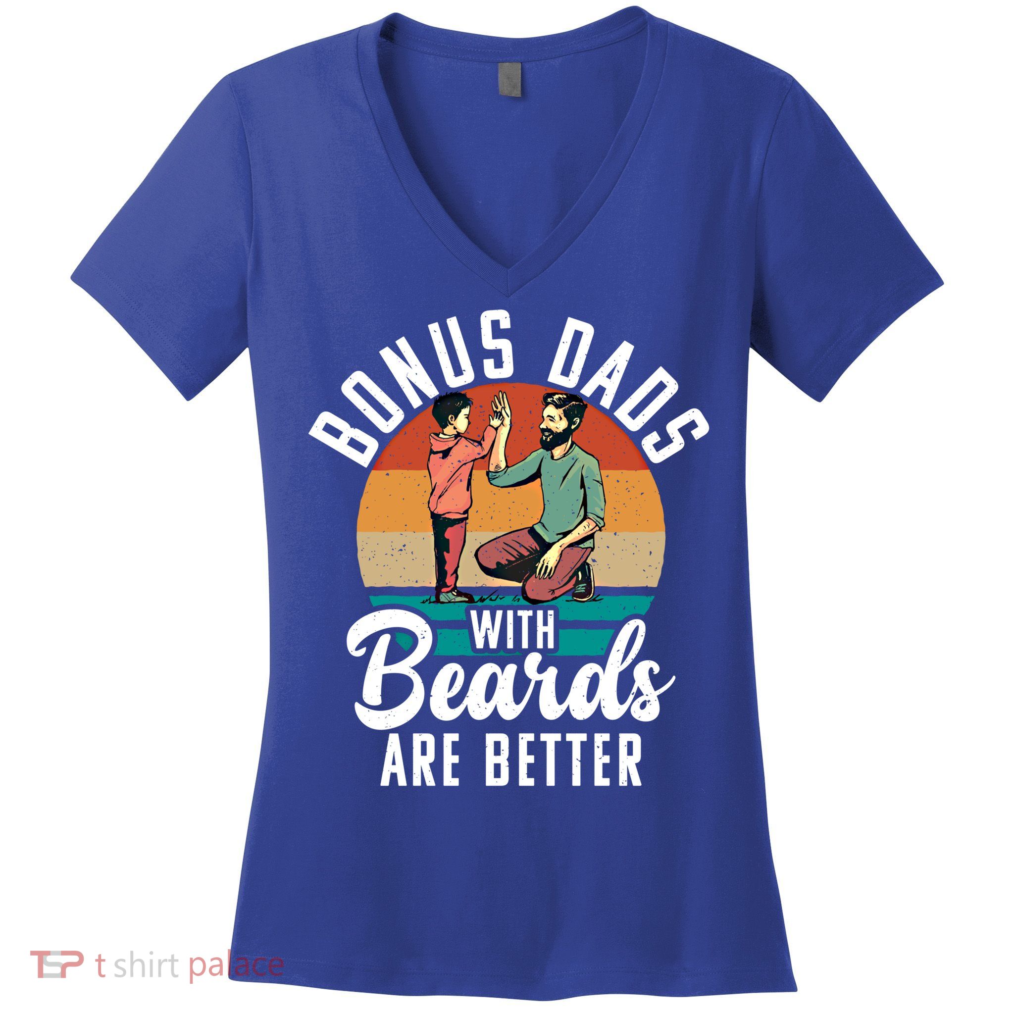 Bonus Dads With Beards Are Better Bearded Stepfather Great Gift Women's V-Neck T-Shirt