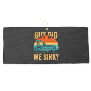 But Did We Sink Funny Pontoon Boat Captain Boating Large Microfiber Waffle Golf Towel