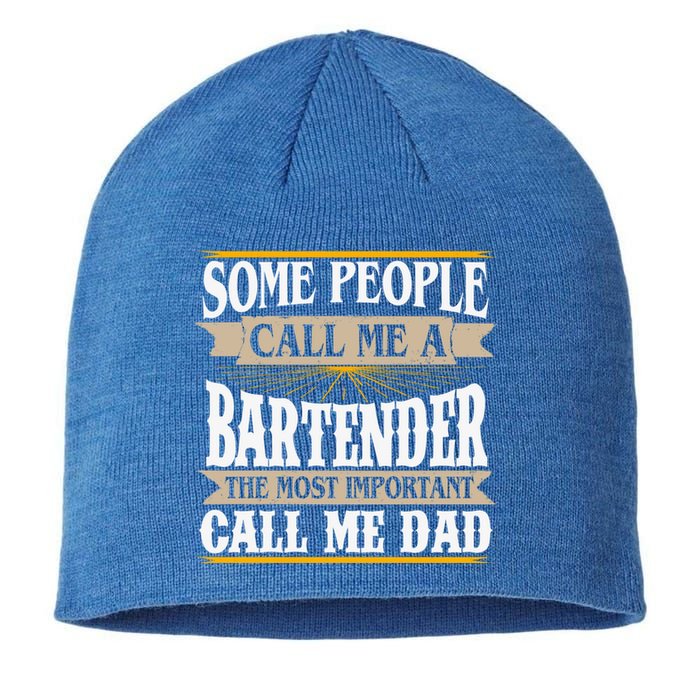 Bartending Dad Waiter Gift Some People Call Me A Bartender Gift Sustainable Beanie