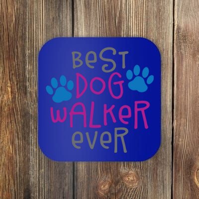 Best Dog Walker Ever Greatest Pet Sitter Puppy Trainer Love Gift Coaster