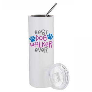 Best Dog Walker Ever Greatest Pet Sitter Puppy Trainer Love Gift Stainless Steel Tumbler