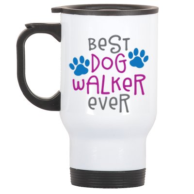 Best Dog Walker Ever Greatest Pet Sitter Puppy Trainer Love Gift Stainless Steel Travel Mug