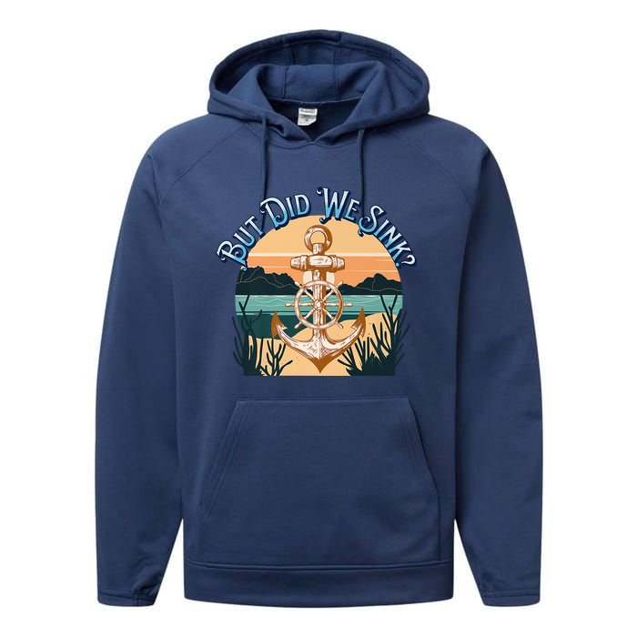 But Did We Sink Funny Sailing Boat Premium Performance Fleece Hoodie