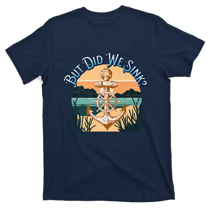 But Did We Sink Funny Sailing Boat Premium T-Shirt