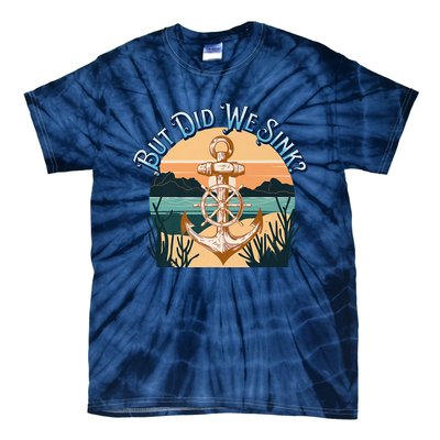 But Did We Sink Funny Sailing Boat Premium Tie-Dye T-Shirt