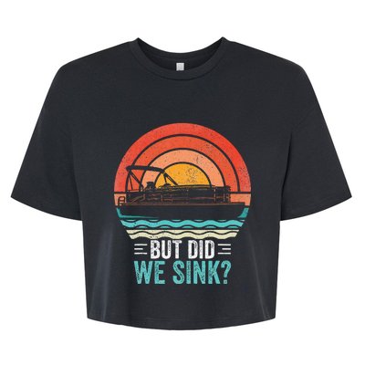 But Did We Sink Pontoon Funny Captain Boating Bella+Canvas Jersey Crop Tee