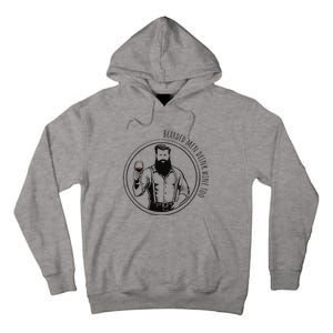 Bearded Drink Wine Too Tall Hoodie