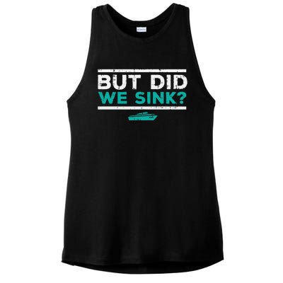 But Did We Sink Boat Funny Pontoon Joke Owner Ladies PosiCharge Tri-Blend Wicking Tank