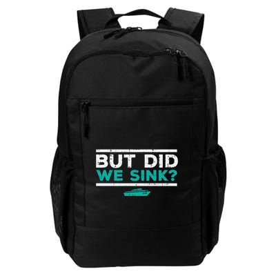 But Did We Sink Boat Funny Pontoon Joke Owner Daily Commute Backpack