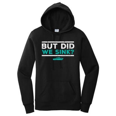 But Did We Sink Boat Funny Pontoon Joke Owner Women's Pullover Hoodie