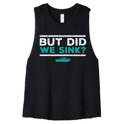 But Did We Sink Boat Funny Pontoon Joke Owner Women's Racerback Cropped Tank