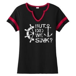 But Did We Sink Sailboat Sail Boating Captain Sailing Ladies Halftime Notch Neck Tee