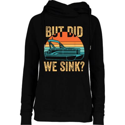 But Did We Sink Funny Men Pontoon Boat Captain Boating Womens Funnel Neck Pullover Hood