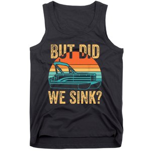 But Did We Sink Funny Men Pontoon Boat Captain Boating Tank Top