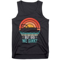 But Did We Sink Pontoon Funny Captain Boating Vintage Tank Top