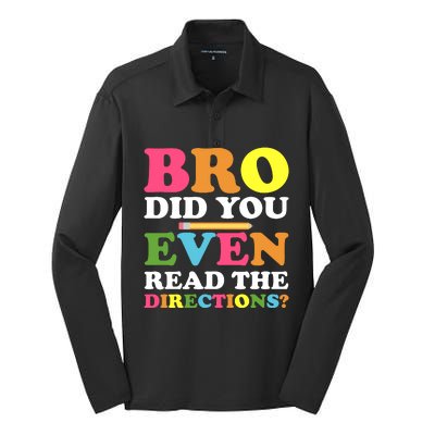 Bro Did You Even Read The Directions? Teacher Back To School Silk Touch Performance Long Sleeve Polo