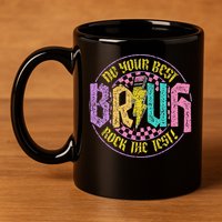 Bruh Do Your Best Rock The Test Day Teacher Student Funny 11oz C Handle Ceramic Mug