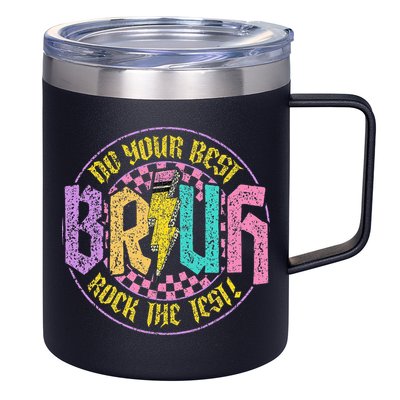 Bruh Do Your Best Rock The Test Day Teacher Student Funny 12oz Stainless Steel Coffee Mug