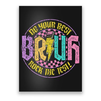 Bruh Do Your Best Rock The Test Day Teacher Student Funny Poster