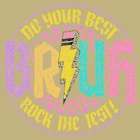 Bruh Do Your Best Rock The Test Day Teacher Student Funny Cooling Performance Crew T-Shirt