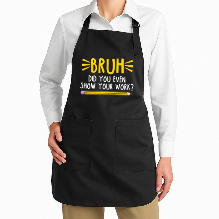 Bruh Did You Even Show Your Work School Life Apron