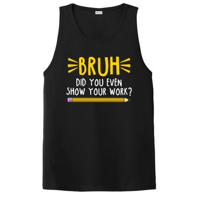 Bruh Did You Even Show Your Work School Life PosiCharge Competitor Tank